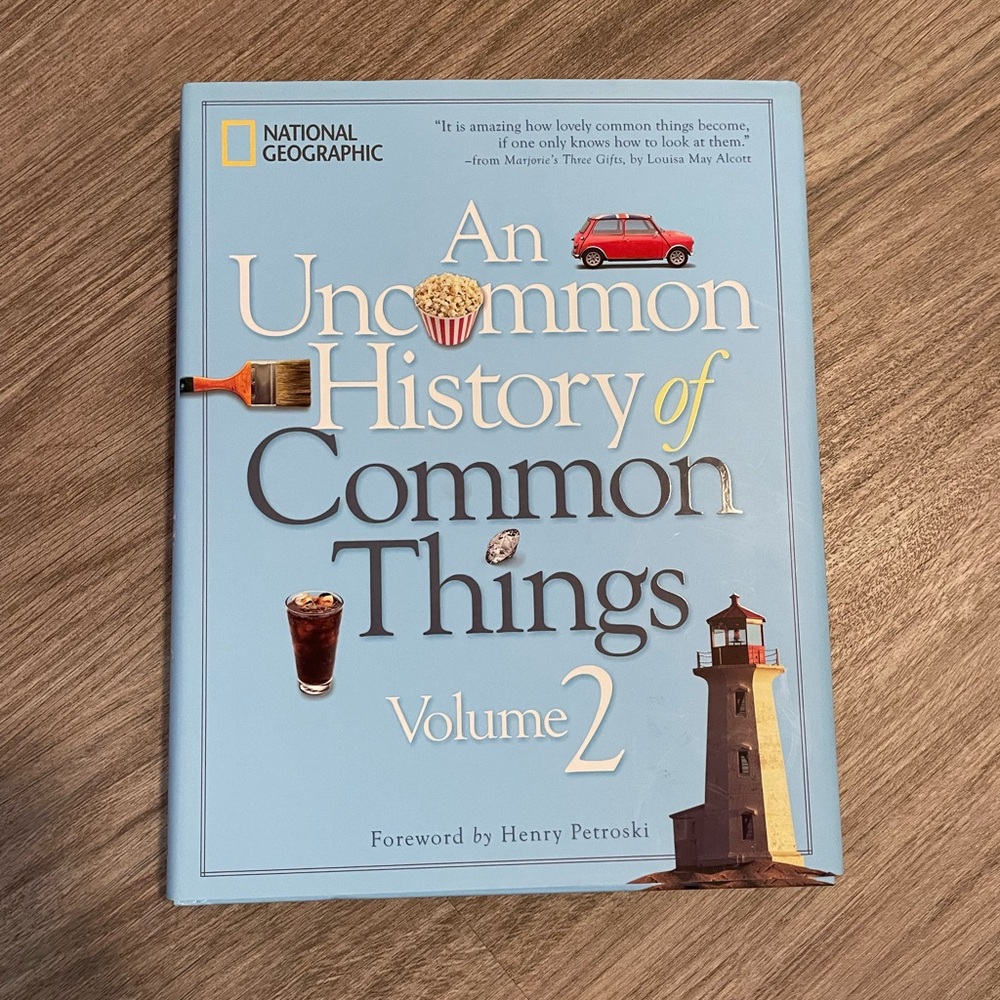 An Uncommon History of Common Things Volume 2